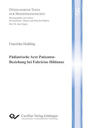 Pädiatrische Arzt-Patienten-Beziehung bei Fabricius Hildanus