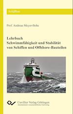 Schwimmfähigkeit und Stabilität von Schiffen und Offshore-Bauteilen