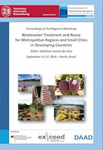 Wastewater Treatment and Reuse for Metropolitan Regions and Small Cities in Developing Countries
