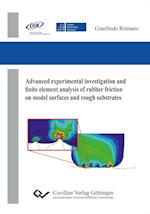Advanced experimental investigations and finite element analysis of rubber friction on model surfaces and rough substrates