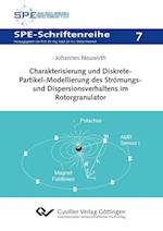 Charakterisierung und Diskrete-Partikel-Modellierung des Strömungs- und Dispersionsverhaltens im Rotorgranulator