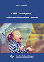 Child Development. Adaptive Behavior and Biological Embedding