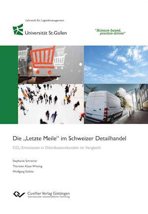 Die "Letzte Meile" im Schweizer Detailhandel. CO2-Emissionen in Distributionskanälen im Vergleich