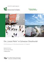 Die "Letzte Meile" im Schweizer Detailhandel. CO2-Emissionen in Distributionskanälen im Vergleich