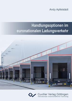 Handlungsoptionen im euronationalen Ladungsverkehr