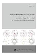 Contribution to the winding theory. Introduction of a unified method for the treatment of winding topology
