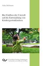 Der Einfluss der Umwelt auf die Entwicklung von Kindergartenkindern