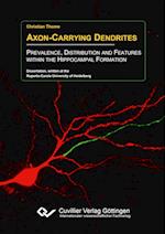 Axon-Carrying Dendrites. Prevalence, Distribution and Features within the Hippocampal Formation