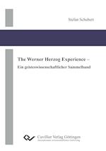 The Werner Herzog Experience. Ein geisteswissenschaftlicher Sammelband