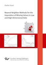 Nearest Neighbor Methods for the Imputation of Missing Values in Low and High-Dimensional Data