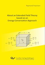 About an Extended Field Theory based on an Energy Conservation Approach