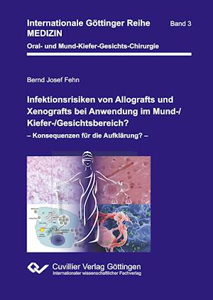 Infektionsrisiken von Allografts und Xenografts bei Anwendung im Mund-/Kiefer-/Gesichtsbereich? Konsequenzen für die Aufklärung?