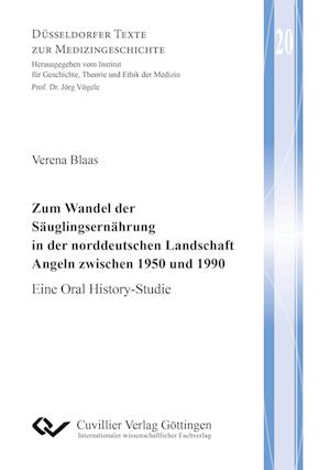 Zum Wandel der Säuglingsernährung in der norddeutschen Landschaft Angeln zwischen 1950 und 1990