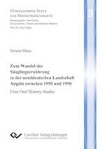 Zum Wandel der Säuglingsernährung in der norddeutschen Landschaft Angeln zwischen 1950 und 1990