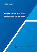 Digitale Medien im Studium. Grundlagen und Arbeitstechniken