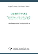 Digitalisierung - Rechtsfragen rund um die digitale Transformation der Gesellschaf