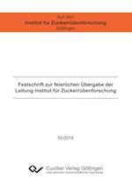 Festschrift zur feierlichen Übergabe der Leitung Institut für Zuckerrübenforschung