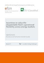 Incentives to Value the Dispatchable Fleet's Operational Flexibility Across Energy Markets