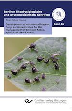 Development of entomopathogenic fungi as biopesticides for the management of Cowpea Aphid, Aphis craccivora Koch (Band 46)