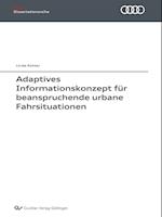 Adaptives Informationskonzept für beanspruchende urbane Fahrsituationen (Band 135)