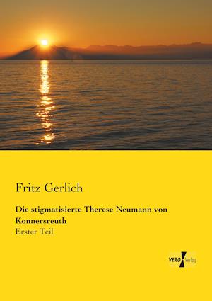 Die Stigmatisierte Therese Neumann Von Konnersreuth