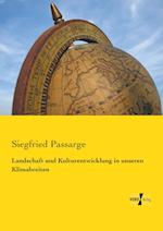 Landschaft und Kulturentwicklung in unseren Klimabreiten