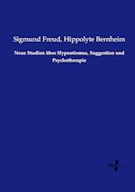 Neue Studien über Hypnotismus, Suggestion und Psychotherapie