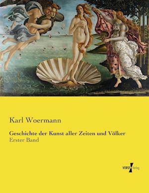 Geschichte der Kunst aller Zeiten und Völker