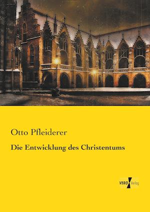 Die Entwicklung des Christentums