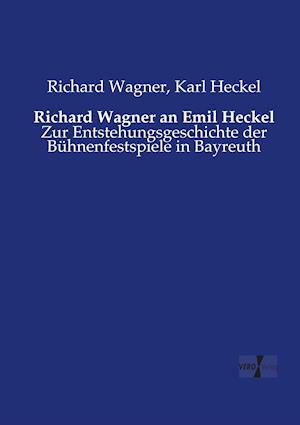 Richard Wagner an Emil Heckel