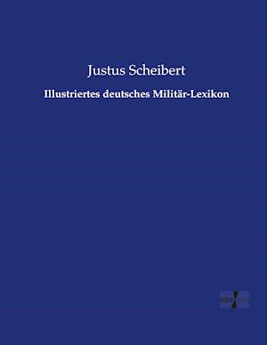 Illustriertes deutsches Militär-Lexikon