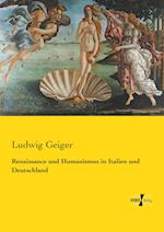 Renaissance Und Humanismus in Italien Und Deutschland