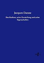 Das Radium, seine Darstellung und seine Eigenschaften