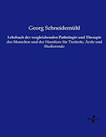 Lehrbuch der vergleichenden Pathologie und Therapie