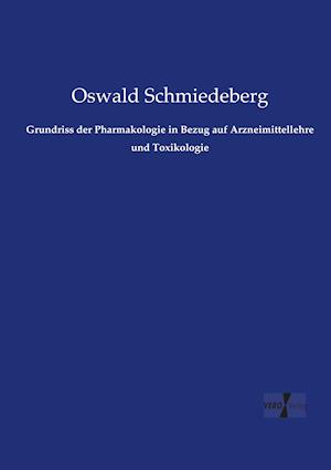 Grundriss Der Pharmakologie in Bezug Auf Arzneimittellehre Und Toxikologie