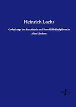 Gedenktage Der Psychiatrie Und Ihrer Hilfsdisziplinen in Allen Ländern