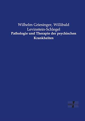 Pathologie Und Therapie Der Psychischen Krankheiten