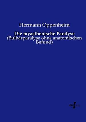 Die myasthenische Paralyse