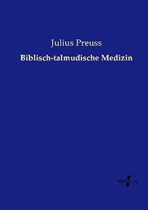 Biblisch-talmudische Medizin