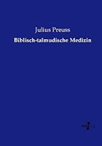 Biblisch-talmudische Medizin