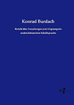 Bericht über Forschungen zum Ursprung der neuhochdeutschen Schriftsprache