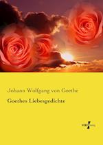 Goethes Liebesgedichte