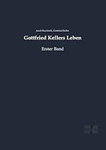 Gottfried Kellers Leben