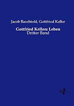 Gottfried Kellers Leben