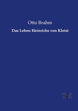 Das Leben Heinrichs Von Kleist