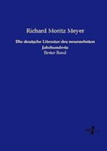 Die deutsche Literatur des neunzehnten Jahrhunderts