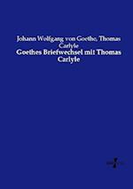 Goethes Briefwechsel mit Thomas Carlyle