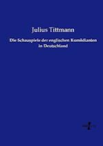 Die Schauspiele der englischen Komödianten in Deutschland