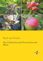 Der Farbensinn Und Formensinn Der Biene