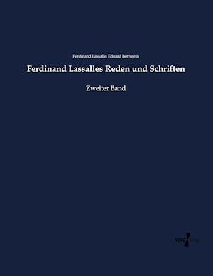 Ferdinand Lassalles Reden Und Schriften